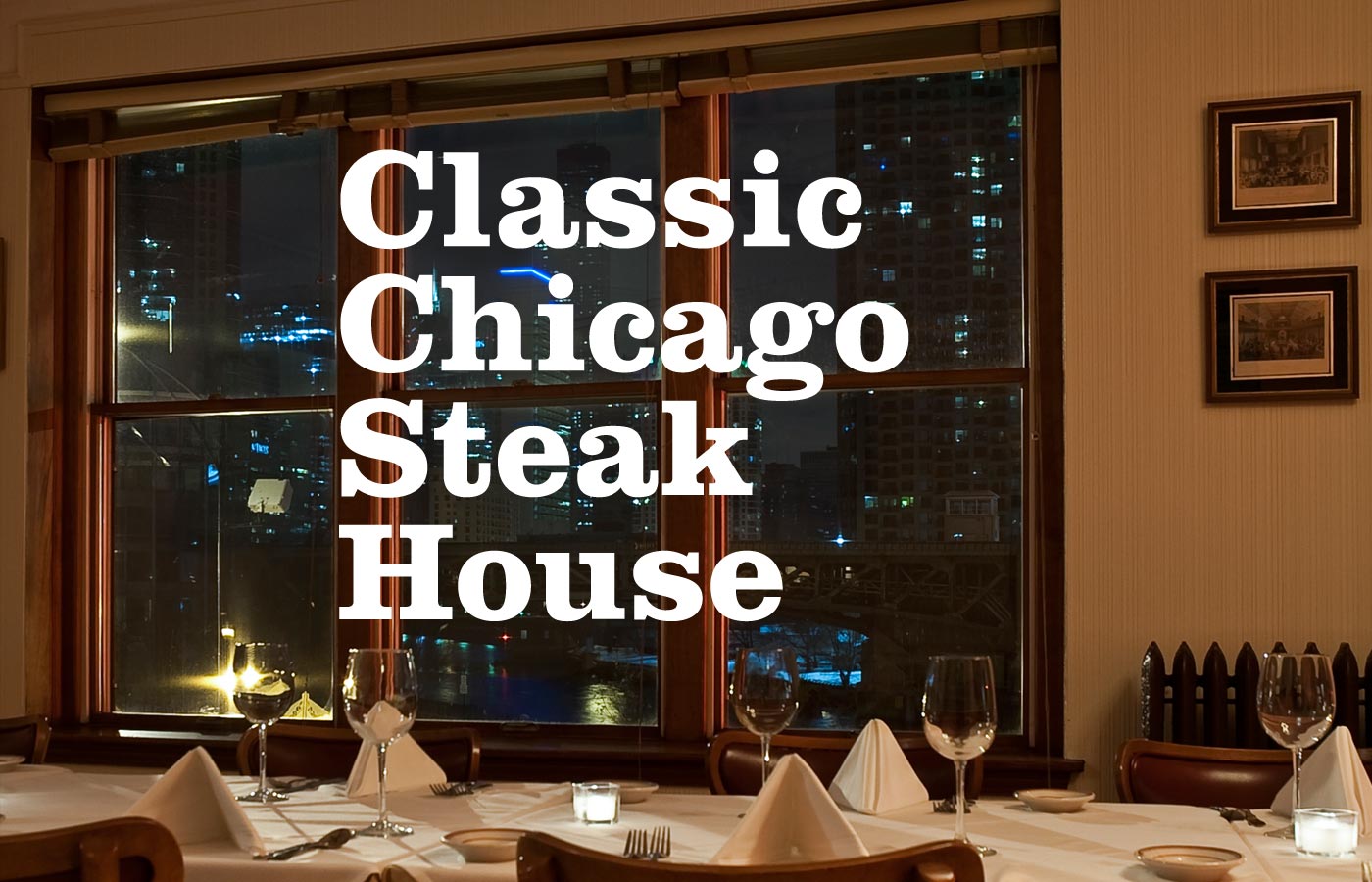Classic Chicago Steak House